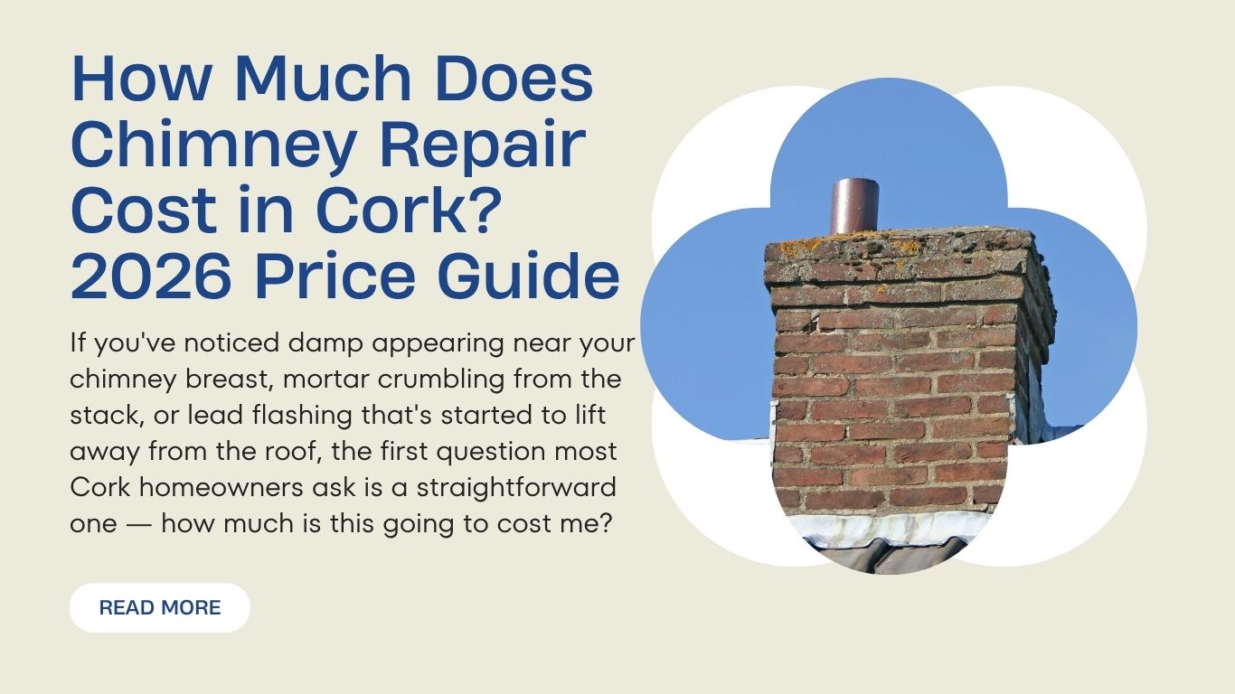 How Much Does Chimney Repair Cost in Cork? 2026 Price Guide