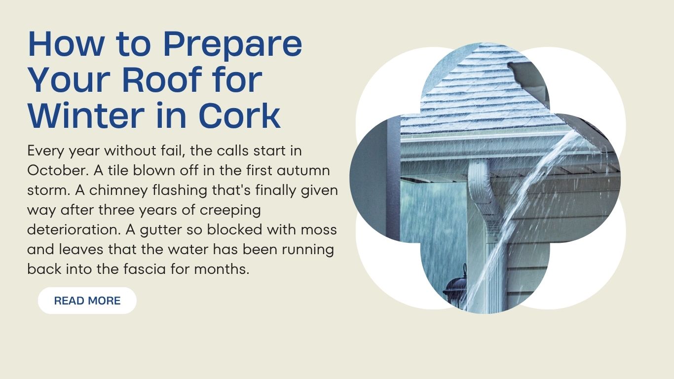 How to Prepare Your Roof for Winter in Cork